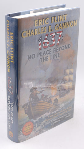 1637: No Peace Beyond the Line (29) (Ring of Fire), by Flint, Eric,Gannon, Charles E. Signed First Edition