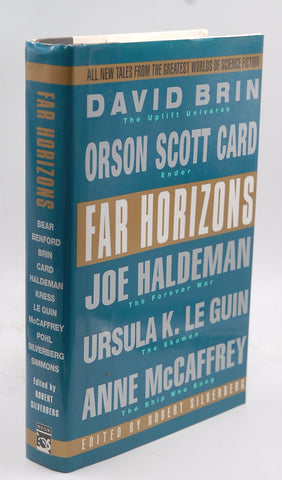 Far Horizons:: All New Tales From The Greatest Worlds Of Science Fiction, by Robert Silverberg,Ursula K. Le Guin,Nancy Kress,David Brin,Gregory Benford,Frederik Pohl,Dan Simmons,Anne McCaffrey,Joe Haldeman,Orson Scott Card  First Edition