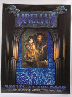 *OP Libellus Sanguinis 3 (Vampire: The Dark Ages Clanbooks), by Lee, Mike, Oliver, Clayton, Langlois, Jason  