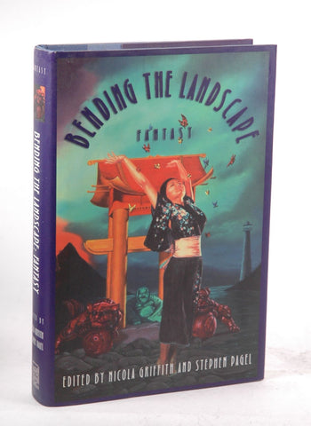 Bending the Landscape: Fantasy, by Tanya Huff, Robin Wayne Bailey, Jessica Amanda Salmonson, Don Bassingthwaite, Simon Sheppard, Lisa S. Sliverthorne, Ellen Kushner, Mark Shepherd  