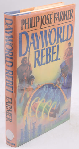 Dayworld Rebel (Dayworld Trilogy, II), by Philip Jose Farmer Signed First Edition