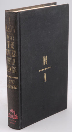 I Know Why The Caged Bird Sings, by Maya Angelou  First Edition