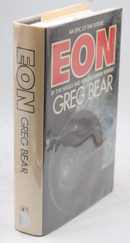 Eon, by Bear, Greg  First Edition