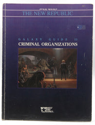 Star Wars: The New Republic, Galaxy Guide 11: Criminal Organizations, by Rick D. Stuart  