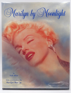 Marilyn by Moonlight: A Remembrance in Rare Photos, by Allen, Jack  