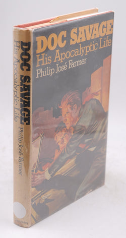 Doc Savage: His Apocalyptic Life, by Philip Jos? Farmer Signed First Edition