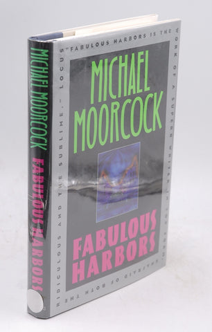 Fabulous Harbors, by Moorcock, Michael Signed First Edition