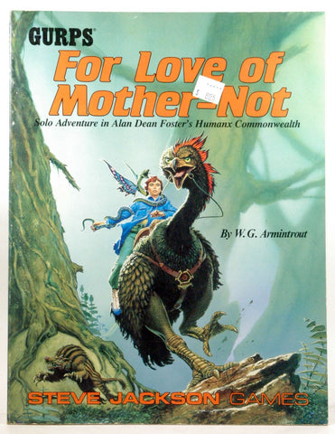 GURPS For Love of Mother-Not: Solo Adventure in Alan Dean Foster's Humanx Commonwealth, by W.G. Armintrout  